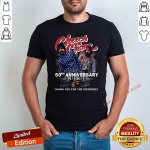 Hot Cheech And Chong 50th Anniversary 1971 2021 Thank You For The Memories Signatures Shirt
