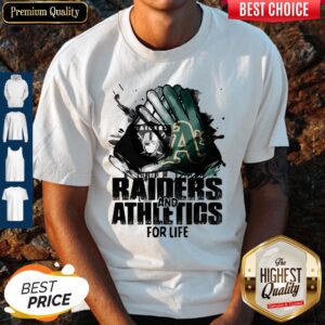 Top Oakland Raiders And Oakland Athletics For Life Art Shirt