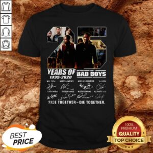 25 Years Of Bad Boys Ride Die Together Signatures Shirt