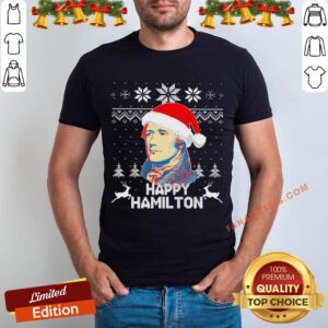 Original Happy Hamilton Ugly Christmas Shirt