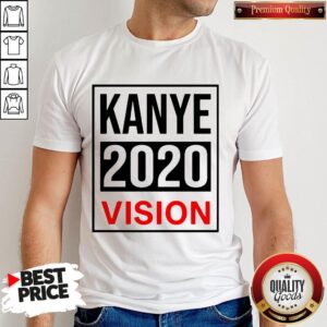 Awesome Kanye 2020 Vision Shirt