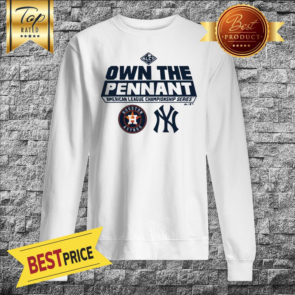 alcs-own-the-pennant-american-league-championship-series-houston-astros-yn-sweatshirt.jpg