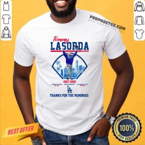Perfect Tommy Lasorda Manager 1927 2021 Thanks For The Memories Shirt
