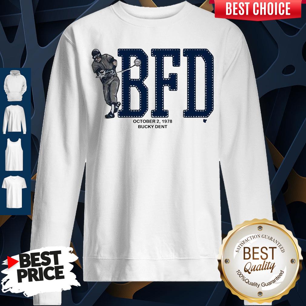 Awesome BFD Bucky Dent Shirt
