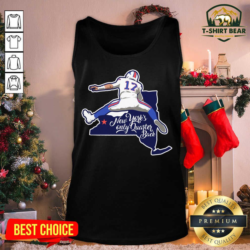 Awesome Buffalo Bills Josh Allen New York’s Only Quarterback Shirt