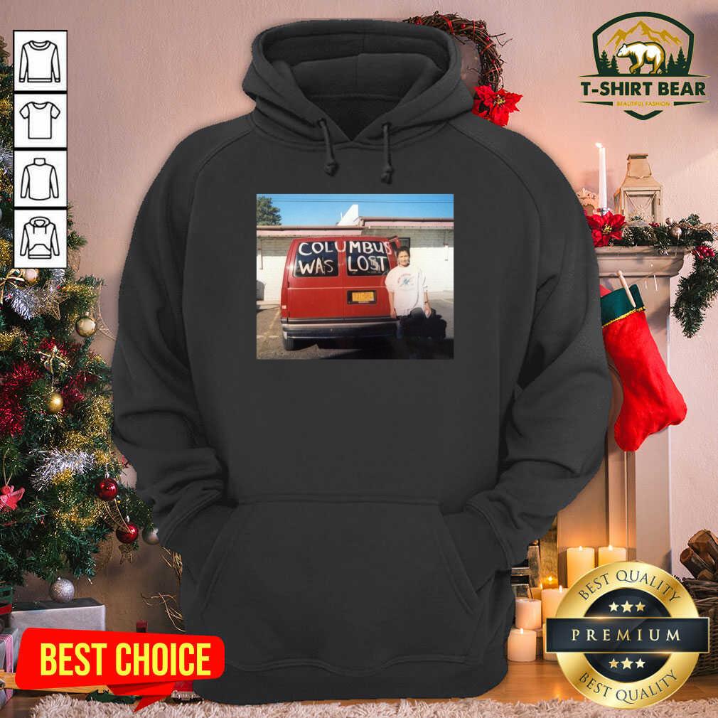 Awesome Columbus Was Lost Shirt