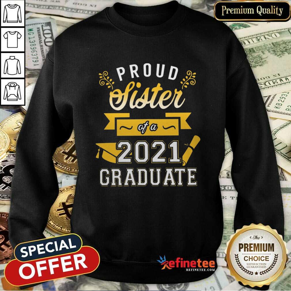 Awesome Proud Sister 2021 Graduate Gold Shirt