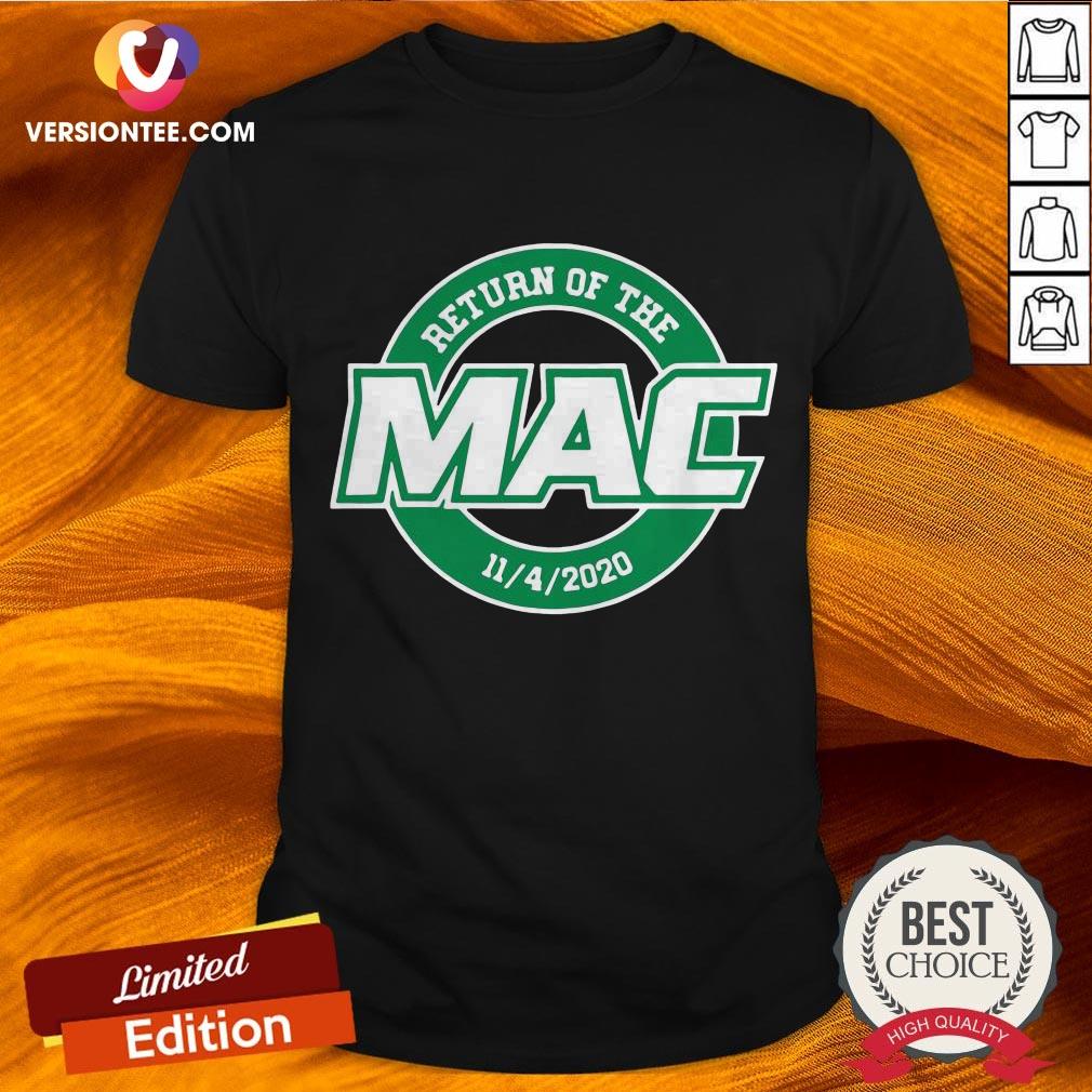 Awesome Return Of The Mac Shirt