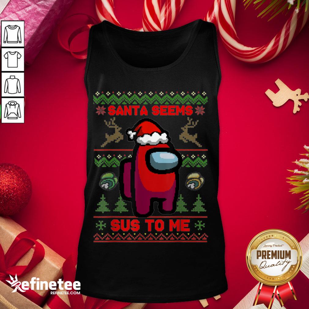 Awesome Santa Seems Sus To Me Among Game Us Xmas Shirt