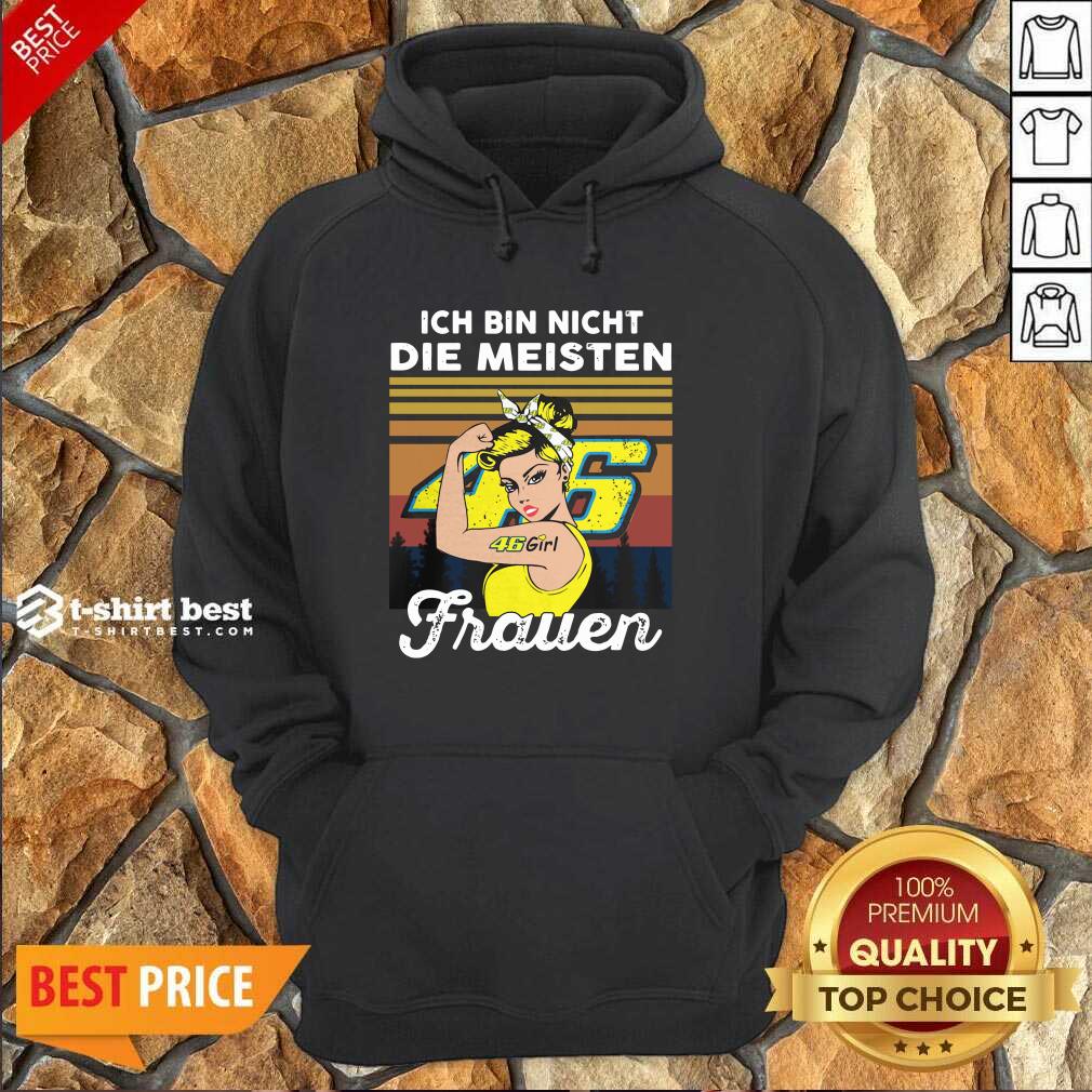 Awesome Strong Girl 46 Ich Bin Nicht Die Meisten Frauen Vintage Shirt