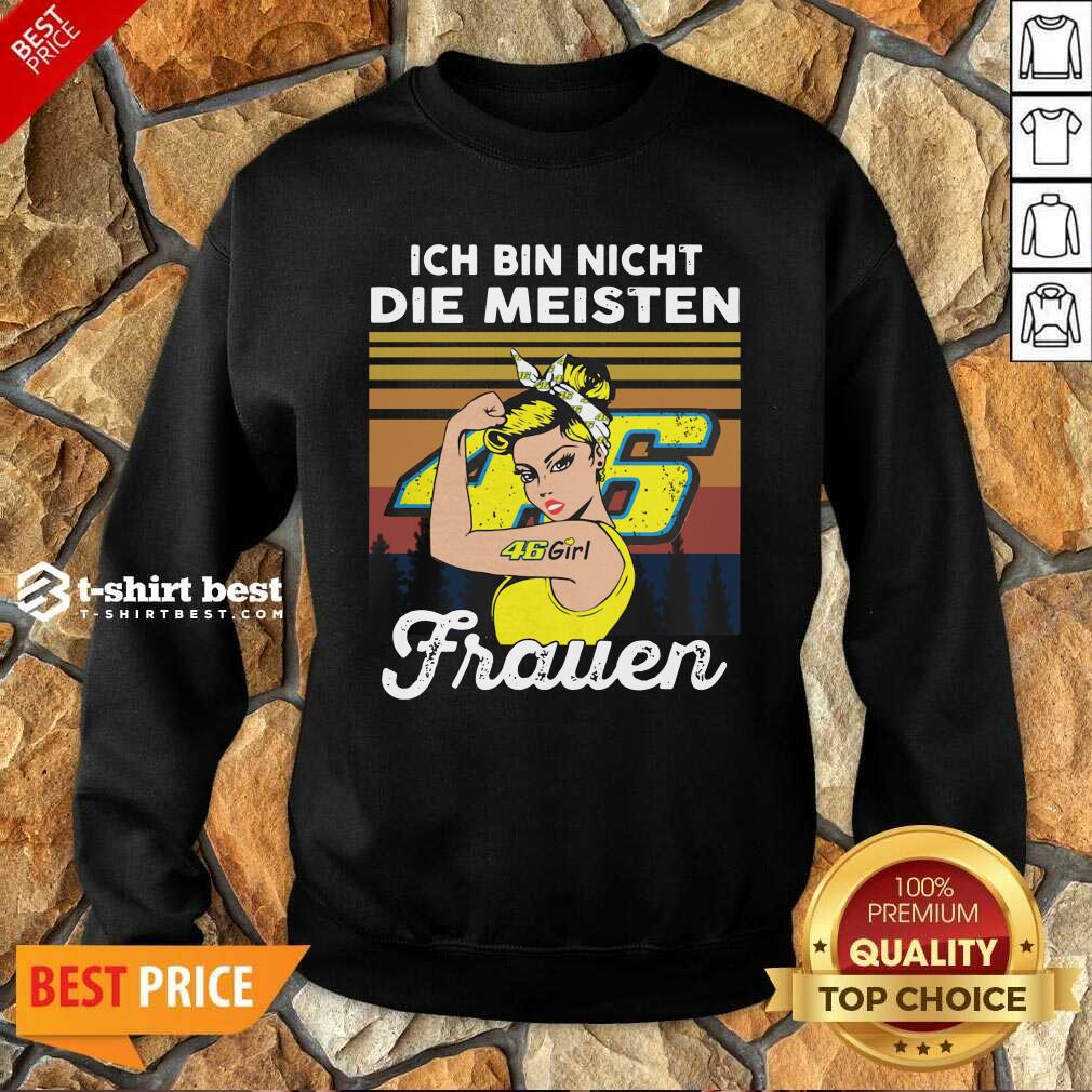 Awesome Strong Girl 46 Ich Bin Nicht Die Meisten Frauen Vintage Shirt