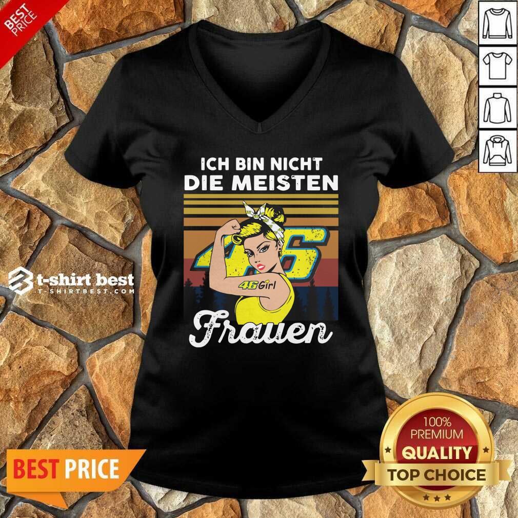 Awesome Strong Girl 46 Ich Bin Nicht Die Meisten Frauen Vintage Shirt