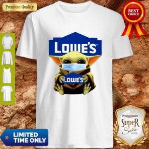 Cute Baby Yoda Mask Hug Lowe’s Coronavirus Shirt
