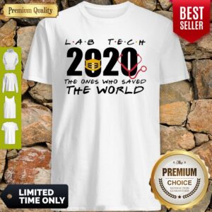 Lab Tech 2020 The Ones Who Saved The World Coronavirus Shirt