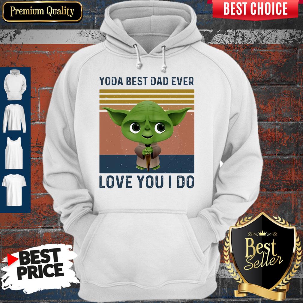Baby Yoda Best Dad Ever I Love You I Do Vintage Shirt