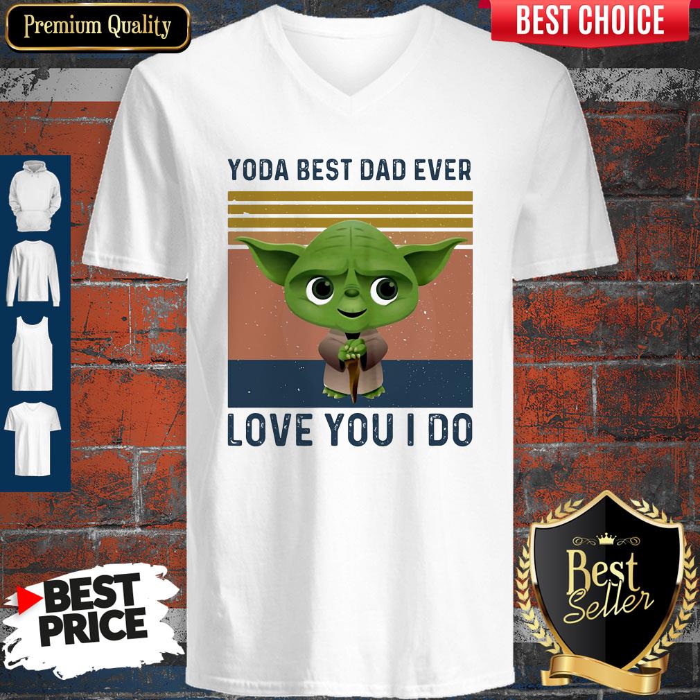 Baby Yoda Best Dad Ever I Love You I Do Vintage Shirt
