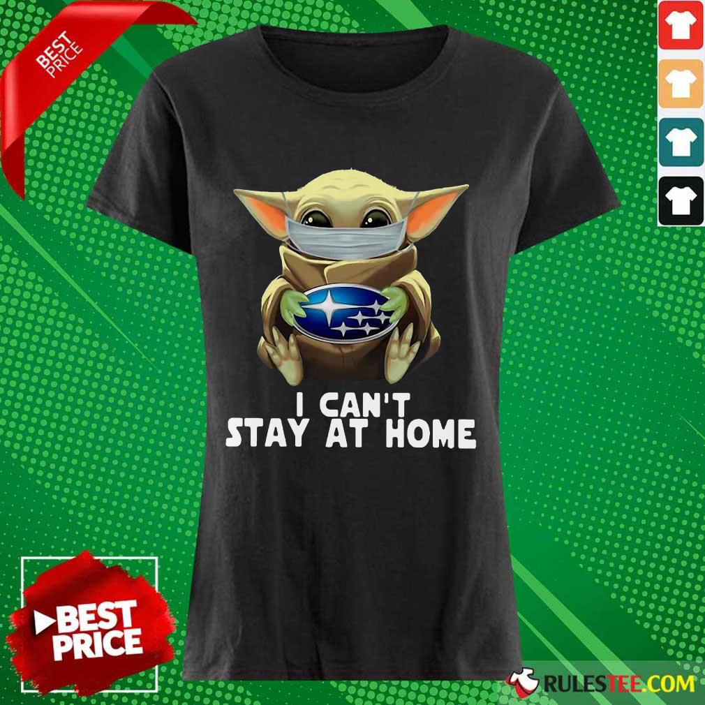 Baby Yoda I Can’t Stay At Home Shirt