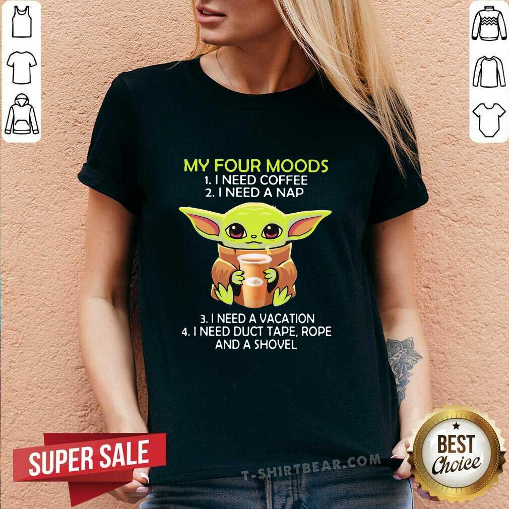 Baby Yoda My Four Moods 9 Coffee Nap Vacation Shirt
