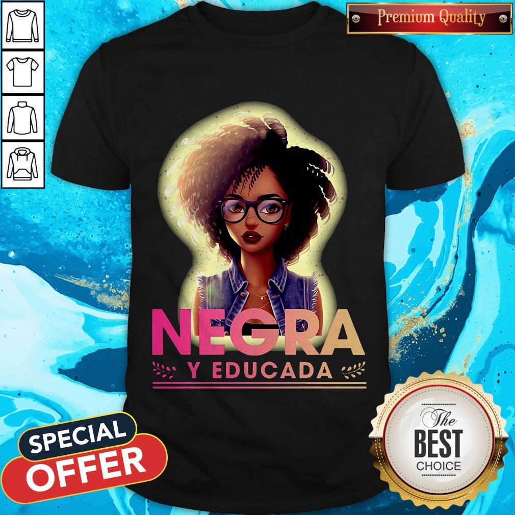 Beautiful I Like A Girl Negra Y Educada Shirt