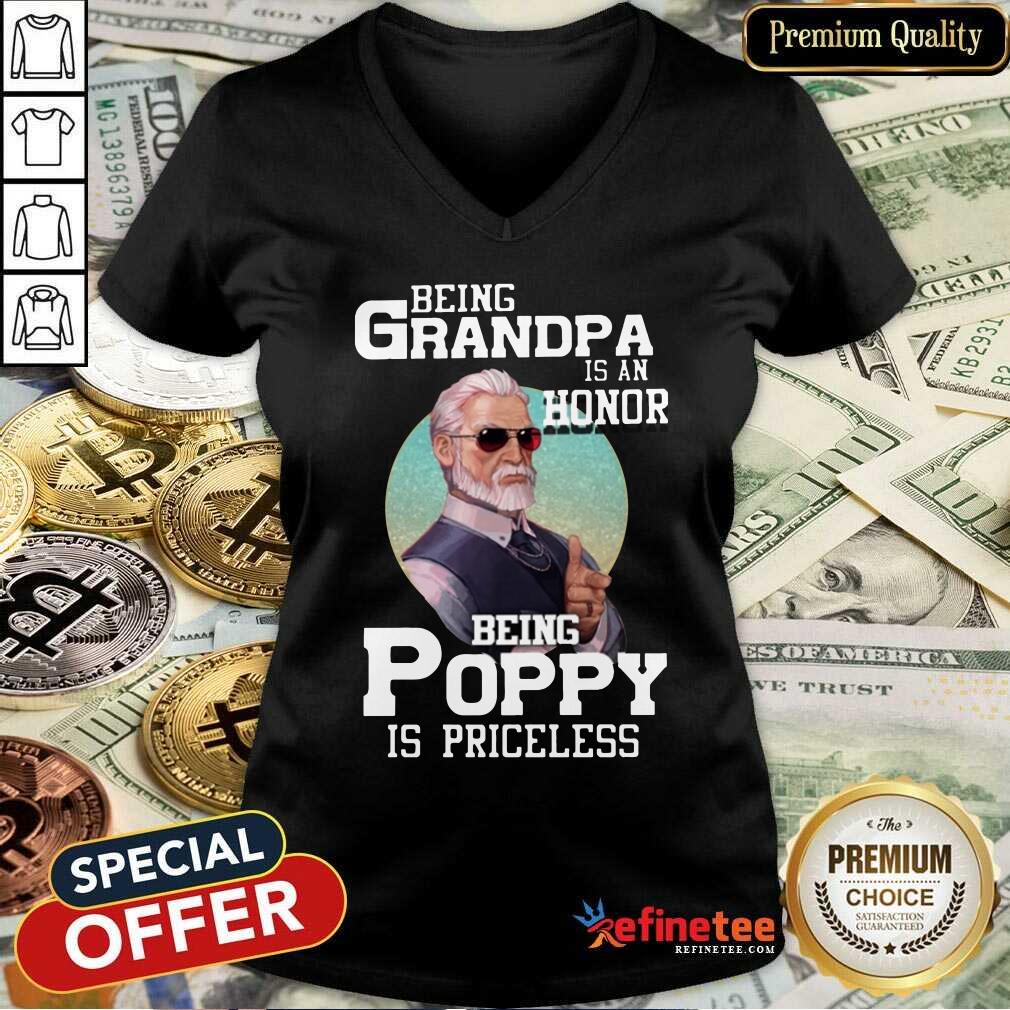 Being Grandpa Is An Honor Being Poppy Is Priceless Shirt