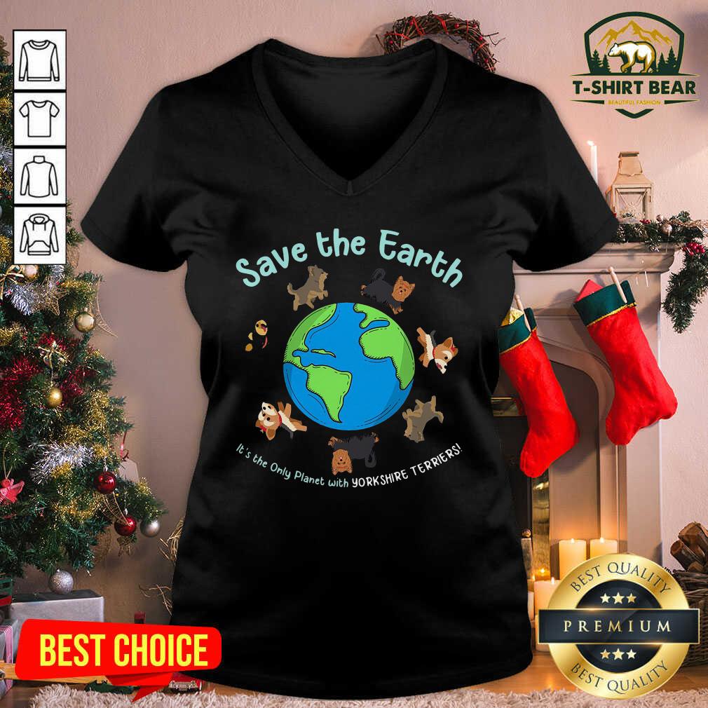 Colorful Save The Earth It’s The Only Planet With Yorkshire Terrier Shirt