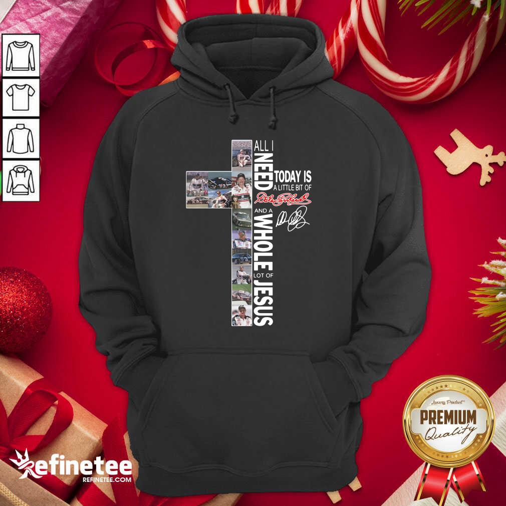 cool-all-i-need-today-is-a-little-bit-of-dale-earnhardt-and-a-whole-lot-of-jesus-hoodie.jpg