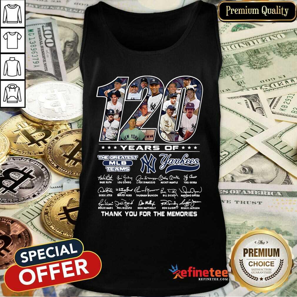 cute-120-years-of-the-greatest-mlb-teams-new-york-yankees-thank-you-for-the-memories-signaturetank-top.jpg