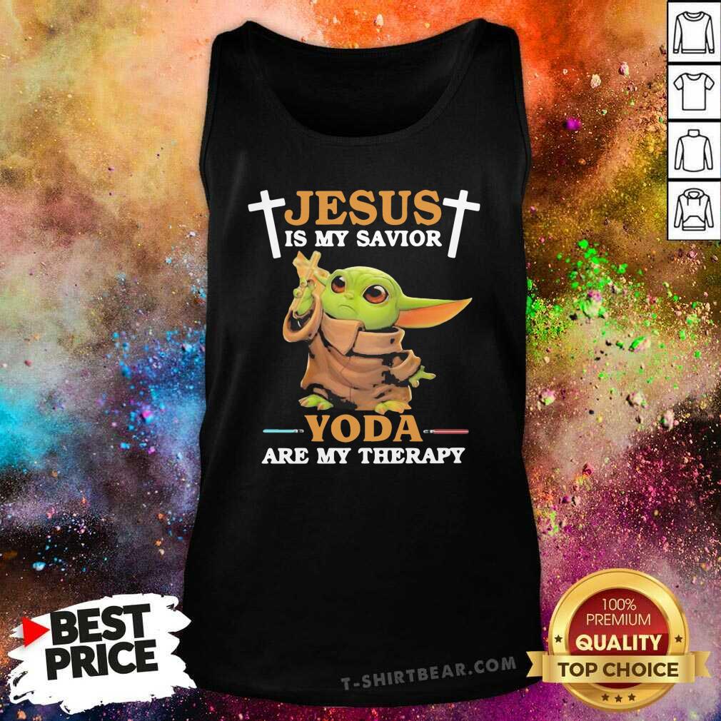 Cute Baby Yoda Jesus Is My Savior Yoda Are My Therapy Shirt