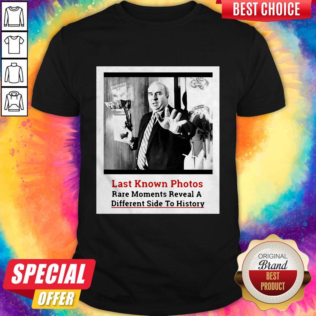 Cute Last Known Photos Rare Moments Reveal A Different Side To History Shirt