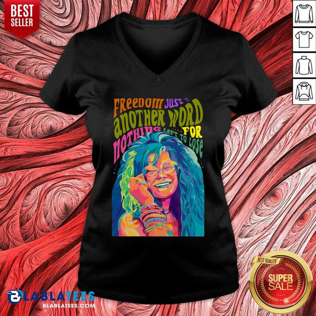 cute-the-janis-joplin-freedom-just-another-word-for-nothing-left-to-lose-v-neck.jpg