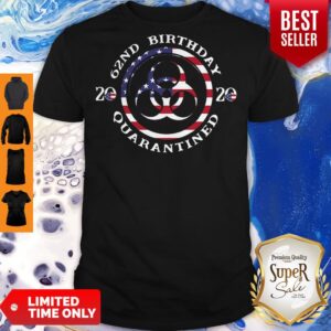 Good 62nd Birthday 2020 Quarantined American Flag Shirt