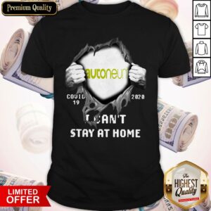 Autoneum Inside Me Covid-19 2020 I Can’t Stay At Home Shirt