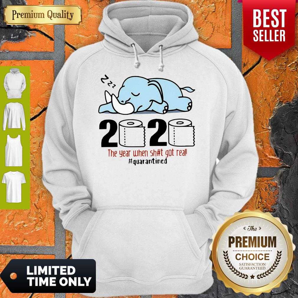 Nice Elephant 2020 The Year When Shit Got Real #Quarantined Covid-19 Shirt