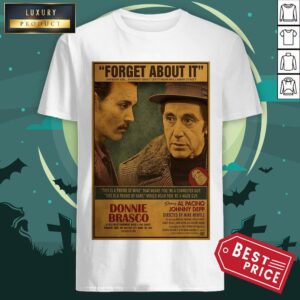 Official Donnie Brasco Al Pacino Johnny Depp Retro Movie Print Shirt
