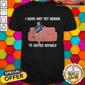 Hot Kevin Costner Nonsense Drink Beer I Have Not Yet Begun To Delife Myself Shirt