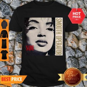 Nice Sade Smooth Operator Shirt