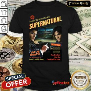 Pretty Possessed And Obsessed Supernatural Driver Picks The Music Shotgun Shirt