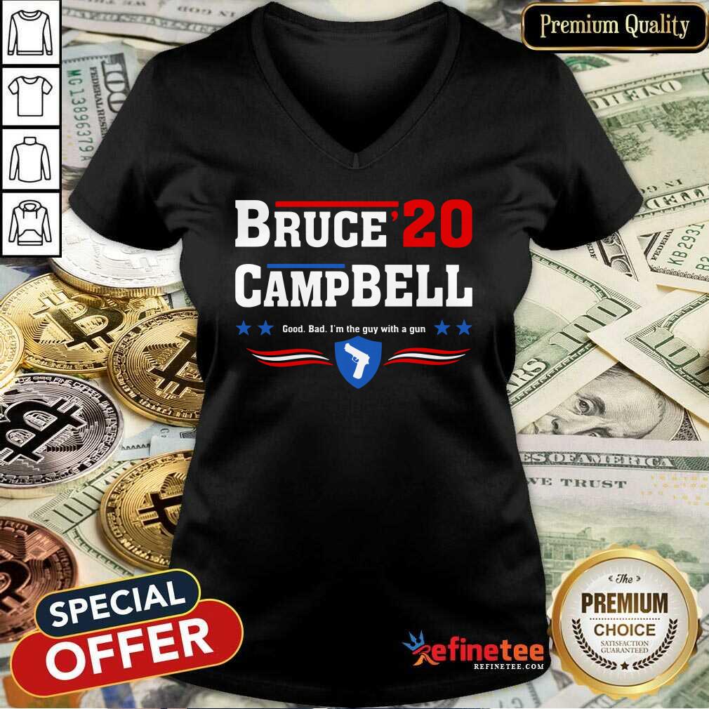 Fantastic Bruce 2020 Camp Bell Good Bad I’m The Guy With A Gun Shirt