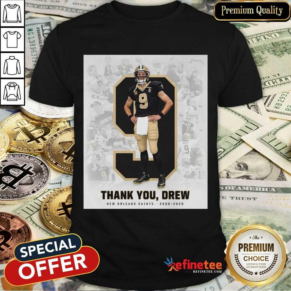 Funny 9 Drew Brees Thank You Drew New Orleans Saints Shirt