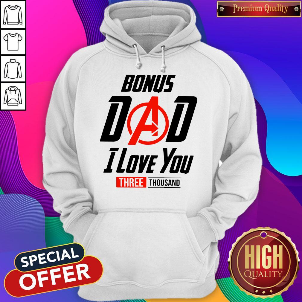 Funny Avengers Bonus Dad I Love You Three Thousand Shirt