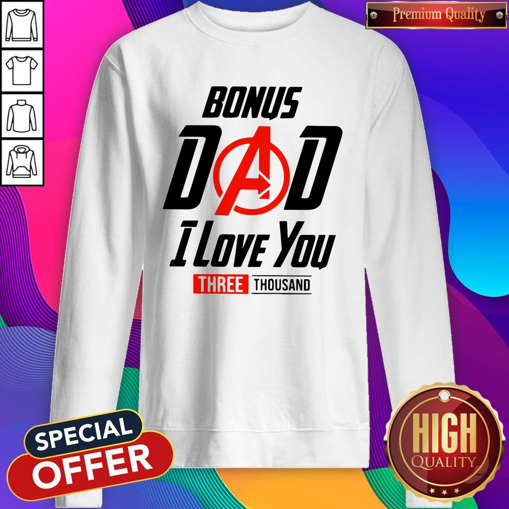 Funny Avengers Bonus Dad I Love You Three Thousand Shirt