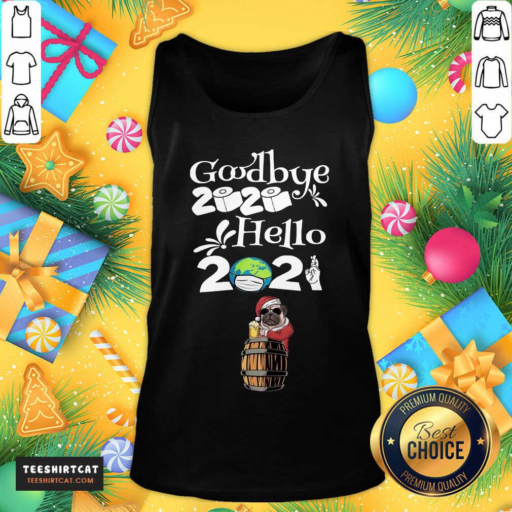 Funny Dog Pug Drinking Beer New Years Eve 2021 Goodbye 2020 Hello 2020 Shirt