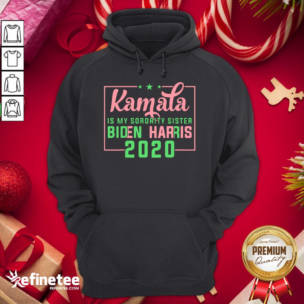 Funny Kamala Harris Is My Sorority Sister Biden Harris 2020 Shirt