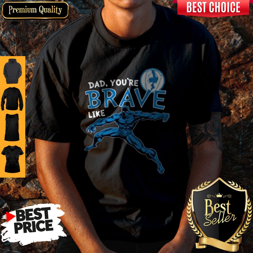 Funny Marvel Black Panther Brave Dad Father’s Day 2020 Shirt