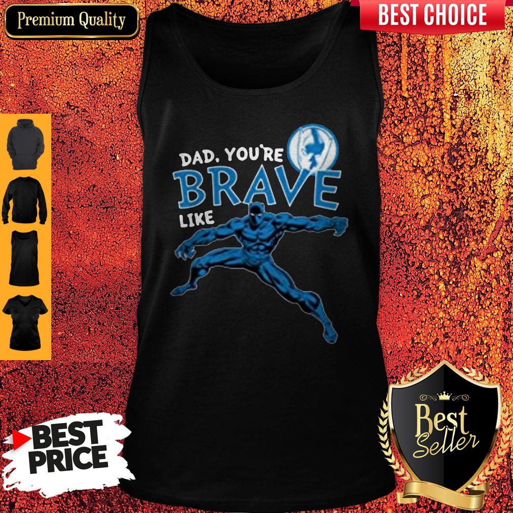 Funny Marvel Black Panther Brave Dad Father’s Day 2020 Shirt