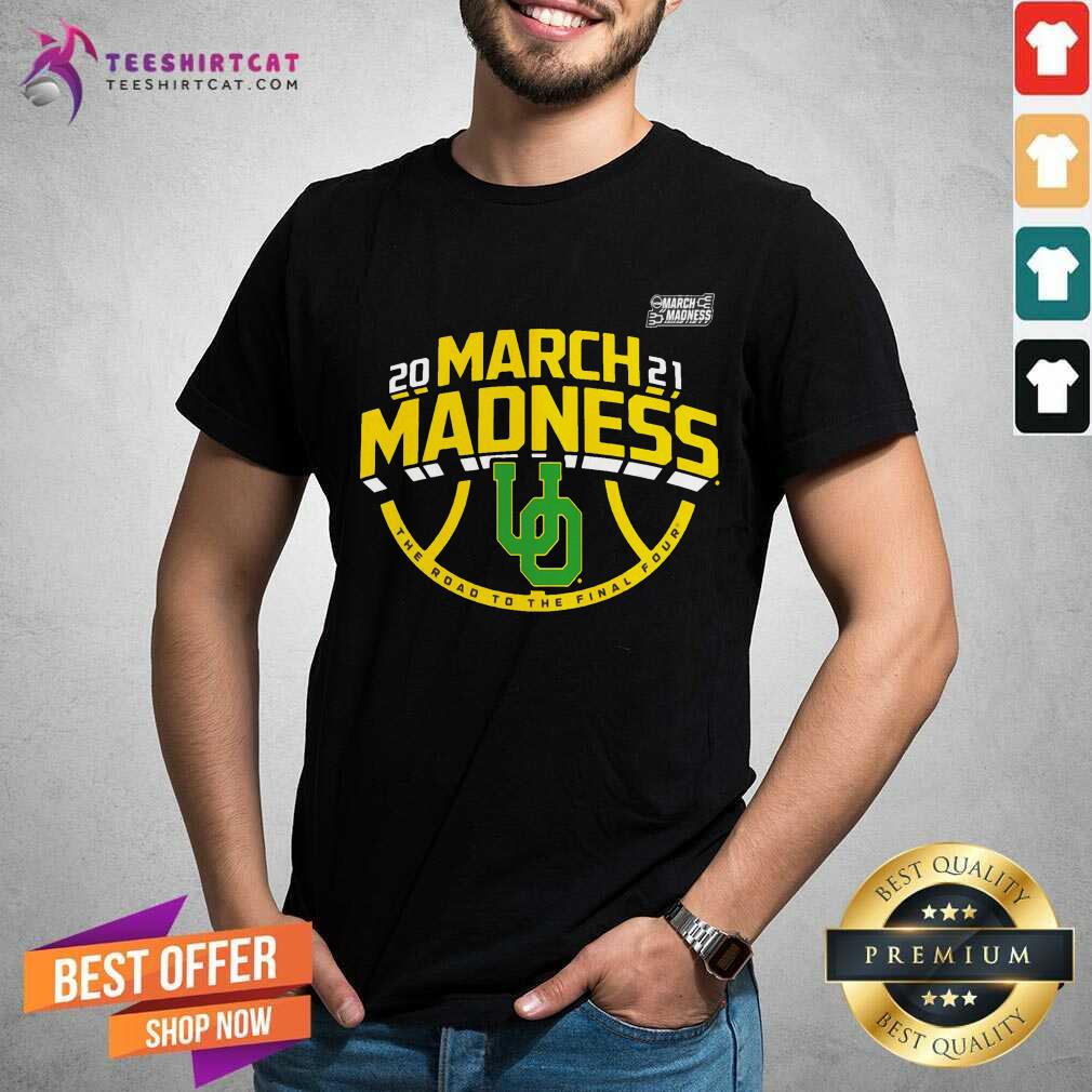 Funny Oregon Ducks 2021 March Madness Bound Ticket Shirt