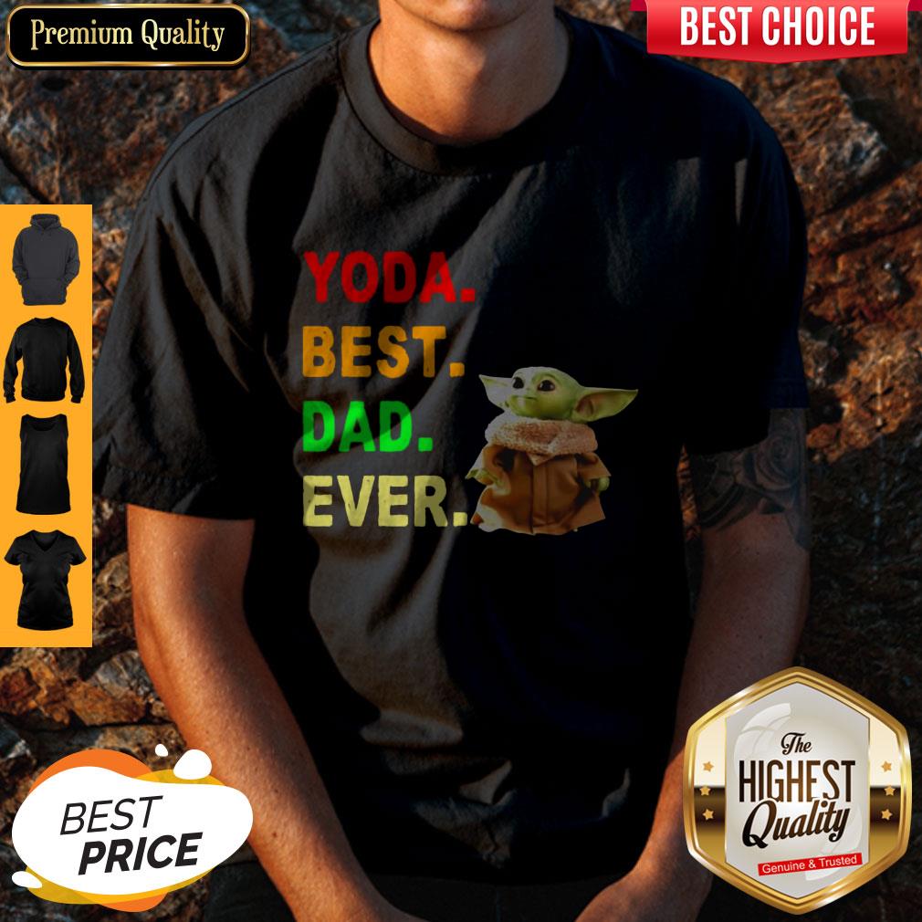Funny Yoda Best Dad Ever Shirt