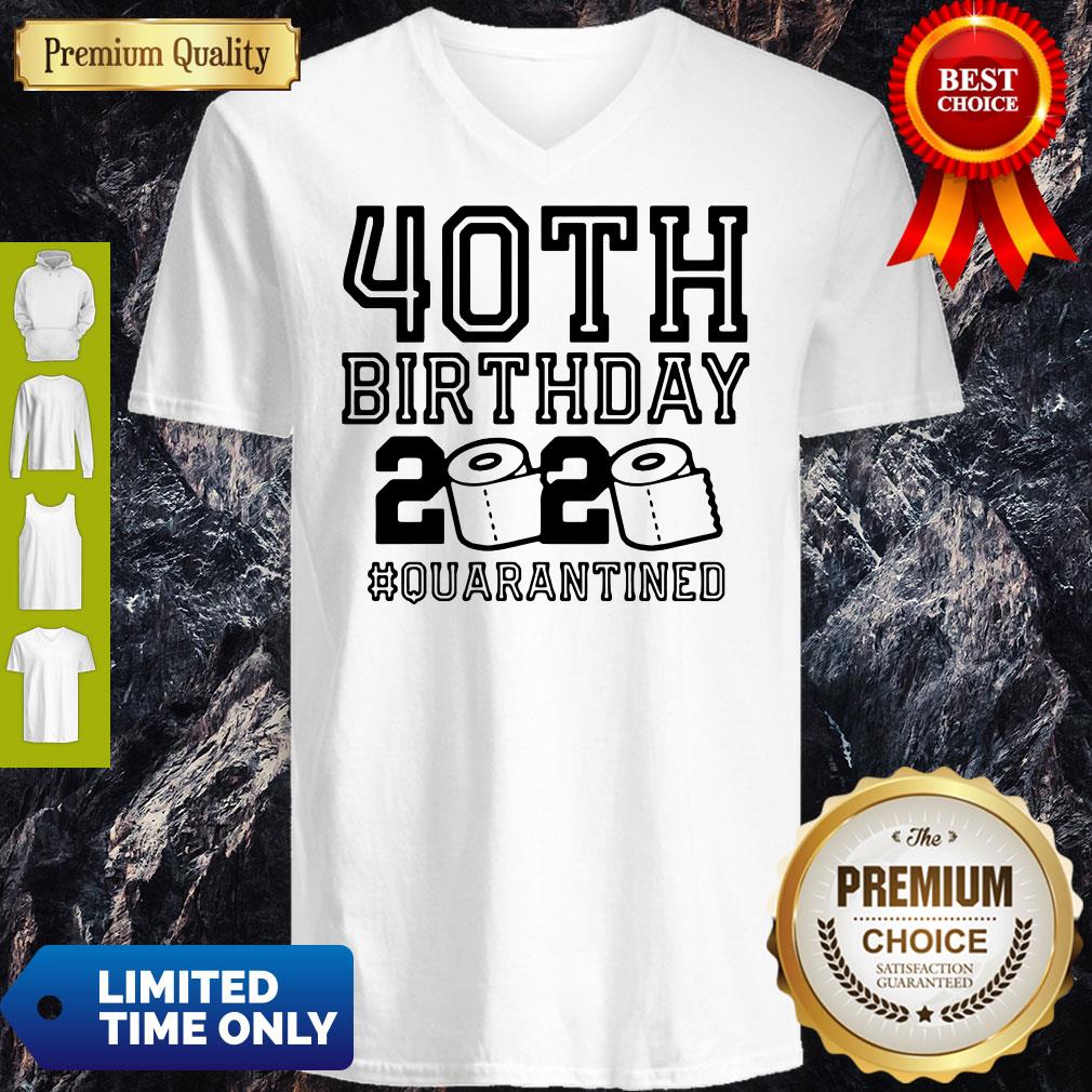 Top 40th Birthday 2020 Toilet Paper #Quarantined Shirt