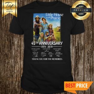 Little House On The Prairie 45th Anniversary 1974-2019 Thank You For The Memories Shirt