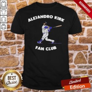 Alejandro Kirk Fan Club Shirt